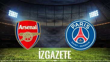 Arsenal – PSG Maçının Tarihi, Saati ve Yayın Kanalı