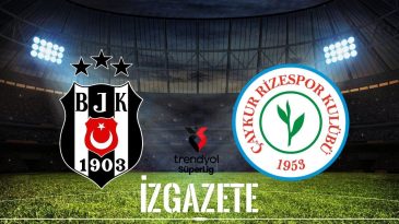 Beşiktaş – Çaykur Rizespor Maçının Tarihi, Saati ve Yayın Kanalı