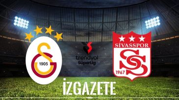 Galatasaray – Sivasspor Maçının Tarih ve Detayları