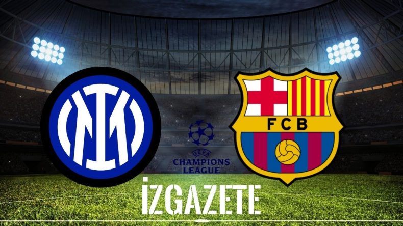 Inter – Barcelona Maçı Ne Zaman, Saat Kaçta ve Hangi Kanalda?