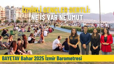 İzmirli Gençlerin Dertleri: İşsizlik ve Umut
