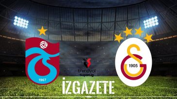 Trabzonspor – Galatasaray Maçının Tarihi, Saati ve Yayın Bilgileri
