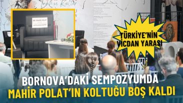 Türkiye’nin vicdan yarası: Bornova’daki sempozyumda Mahir Polat’ın koltuğu boş kaldı