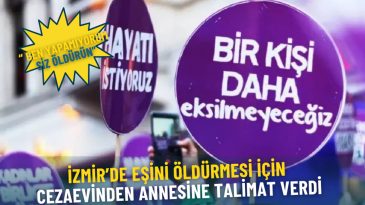 İzmir’de Eşine Öldürme Talimatı Veren Cezaevi Mahkumu: “Ben Yapamıyorum, Siz Öldürün”