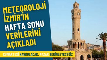 Meteoroloji Duyurdu: İzmir'de Cumartesi Sıcak, Pazar Serin Ge&ccedil;ecek