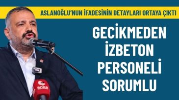 Aslanoğlu'nun İfadesi G&uuml;n Y&uuml;z&uuml;ne &Ccedil;ıktı: Gecikmelerin Sorumlusu İZBETON Personeli