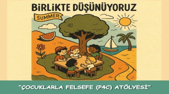 Çocuklarla Felsefe Atölyesi Yakında Başlıyor!