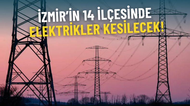 Gediz Elektrik Açıklama Yaptı: İzmir’in 14 İlçesinde Elektrik Kesintileri Gerçekleşecek, Şarjlarınızı Doldurmayı Unutmayın