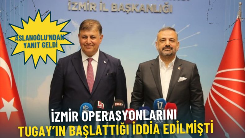 İzmir operasyonları ile ilgili Tugay'ın isimlendirilmesi: Şenol Aslanoğlu'ndan açıklama