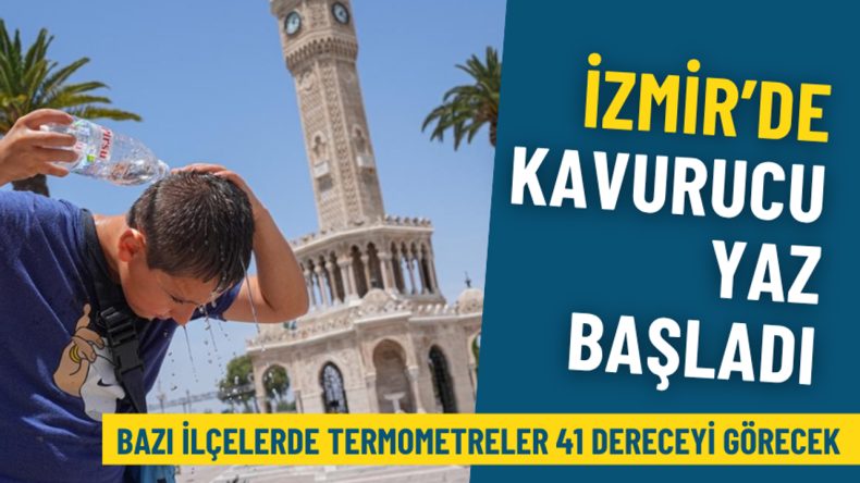 İzmir'de Kavurucu Yaz Başlıyor: Meteoroloji Uyardı, Termometreler 41 Dereceyi Görebilir