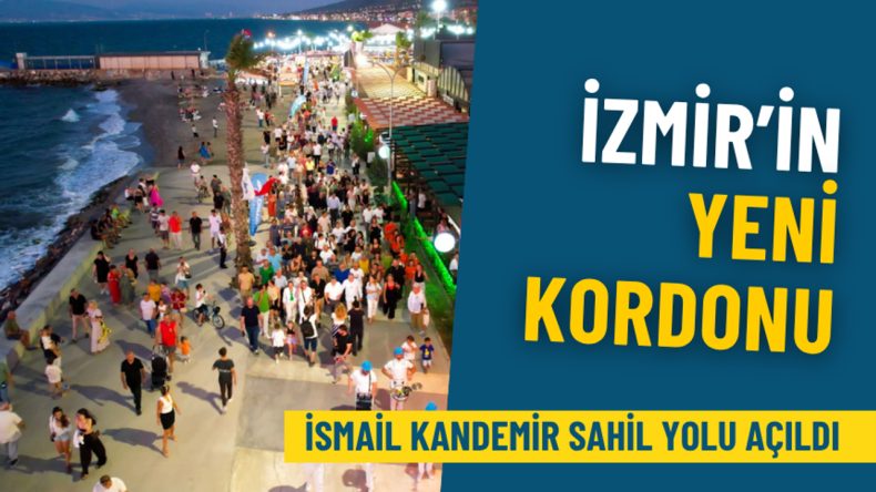İzmir’in Yeni Kordonu: İsmail Kandemir Sahil Yolu Resmen Açıldı