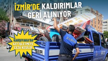 İzmir&rsquo;de Kaldırımlar Geri Alınıyor: Karşıyaka&rsquo;da 427 İşletmeye Ceza Kesildi
