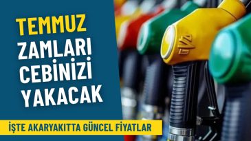 Temmuz zamları cebinizi yakacak: İşte akaryakıtta g&uuml;ncel fiyatlar