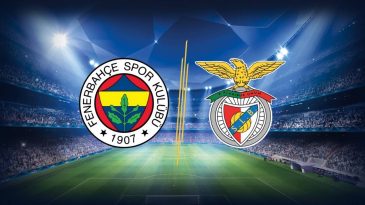 Fenerbahçe – Benfica Maçının Saati ve Yayın Bilgisi