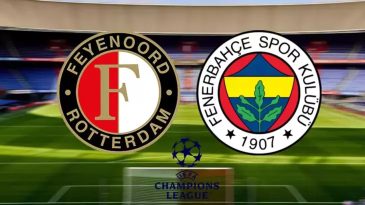 Feyenoord – Fenerbahçe Maçının Zamanı ve Yayın Kanalı