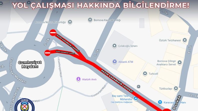 İzmirliler Dikkat: Kazım Karabekir Caddesi Bu Gece Trafiğe Kapatılıyor