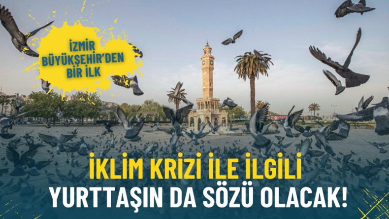 İzmir’de 50 bin Kişi Arasından Seçilenler İklim Politikalarında Söz Sahibi Olacak: İlk Toplantı 7 Eylül’de