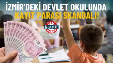 İzmir&rsquo;deki Devlet Okulunda 'Bağış Parası' Skandalı: &Ouml;demeyenler Kayıt Dışında Kalıyor