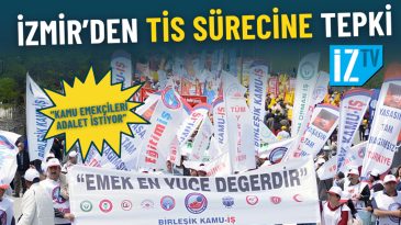 İzmir&rsquo;den TİS S&uuml;recine Tepki: Kamu Emek&ccedil;ileri Adalet İstiyor