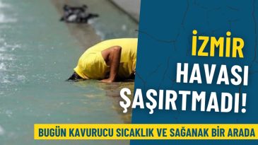 Meteoroloji'den İzmir i&ccedil;in &ccedil;ifte uyarı: Kavurucu sıcaklıklar ve sağanak yağış bekleniyor