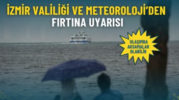 Fırtına Uyarısı Geldi: İzmir Valiliği ve Meteoroloji'den Ulaşımda Dikkat!