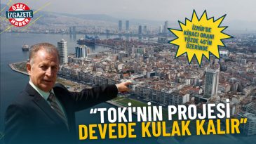 İzmir'deki Kiracı Oranı Y&uuml;zde 45'in &Uuml;zerinde: TOKİ'nin 500 Bin Konut Projesi Yetersiz Kalıyor