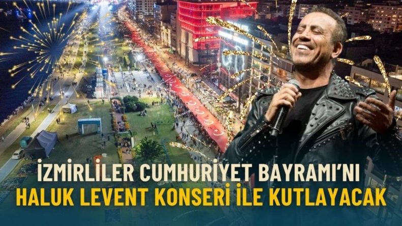 İzmirliler Cumhuriyet Bayramı’nı Haluk Levent konseri ile kutlayacak
