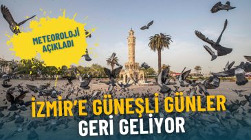 Meteoroloji Duyurdu: İzmir G&uuml;neşli G&uuml;nlere Kavuşuyor, Sıcaklıklar Artıyor