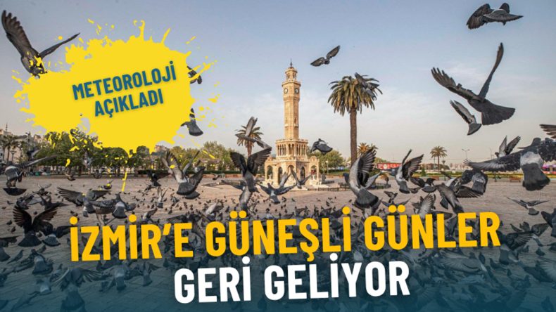 Meteoroloji Duyurdu: İzmir Güneşli Günlere Kavuşuyor, Sıcaklıklar Artıyor
