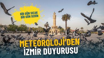 Meteoroloji'den İzmir Duyurusu: Hafta Sonu Sıcak ve Serin G&uuml;nler