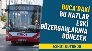 ESHOT Duyurdu: İZSU Çalışmaları Tamamlanıyor, Buca'daki Hatlar Eski Güzergahlarına Dönecek