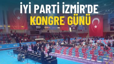 İYİ Parti İzmir'de Kongre Gününü Kutluyor