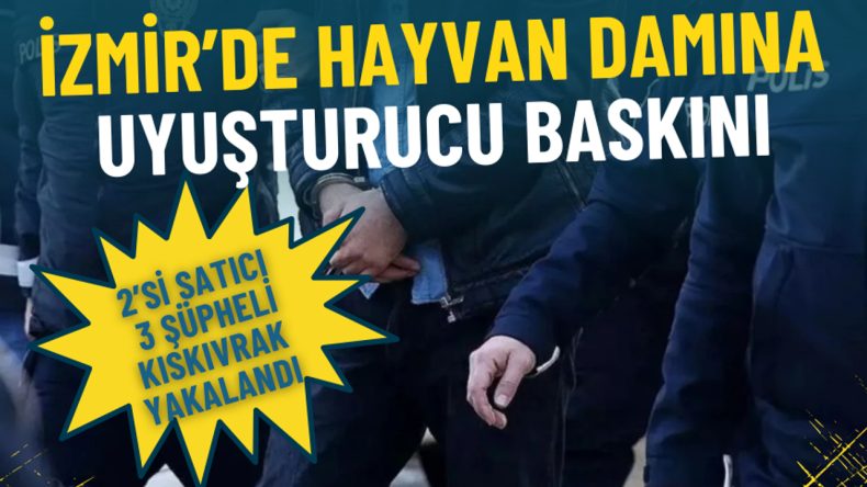 İzmir'de Uyuşturucu Operasyonu: 3 Şüpheli Yakalandı