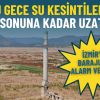 İzmir’in Barajları Alarm Veriyor: İZSU Gece Su Kesintilerini Ay Sonuna Kadar Uzattı