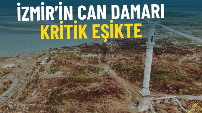 İzmir’in Su Krizi: Barajlar Tehlike Altında