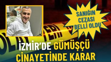 İzmir’de Pompalı Tüfekle Gümüşçü Cinayeti: Sanığın Cezası Belirlendi