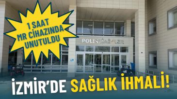 İzmir’de Sağlık İhmali: MR Cihazında Unutulan Hasta İçin Soruşturma Başlatıldı