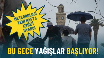 Meteoroloji'den İzmir'e Önemli Uyarı: Bu Gece Yağışlar Başlıyor, Hafta Ortasına Kadar Sürecek