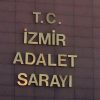 İzmir Adliyesi’nde Yeni Görev Dağılımı: Savcı Sayısı Arttı