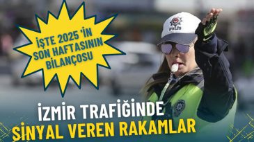 İzmir Trafiğinde 2025&rsquo;in Son Haftasının Bilan&ccedil;osu: İşte En Yaygın İhlaller