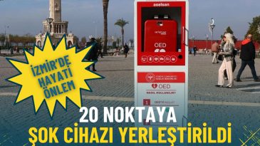 İzmir&rsquo;de Ani Kalp Durdurmalarına Y&ouml;nelik &Ouml;nemli Adım: 20 B&ouml;lgeye Şok Cihazı Yerleştirildi