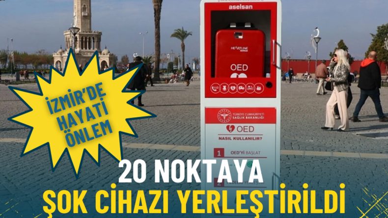 İzmir’de Ani Kalp Durdurmalarına Yönelik Önemli Adım: 20 Bölgeye Şok Cihazı Yerleştirildi