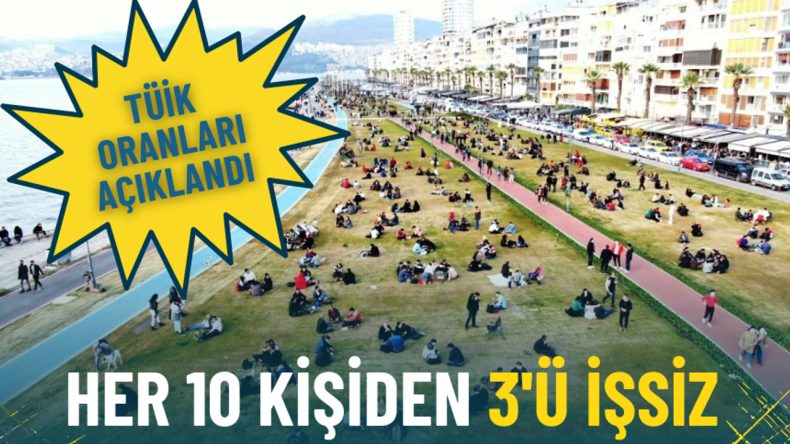 T&Uuml;İK Verileri A&ccedil;ıklandı: İşsiz Sayısı 3 Milyonu Aştı
