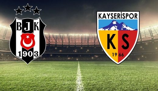 Beşiktaş-Kayserispor Ma&ccedil;ı Hakkında Bilgiler: Tarih, Saat ve Yayın Kanalı