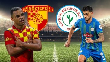 G&ouml;ztepe İkinci Yarısını Taraftarı &Ouml;n&uuml;nde Başlatıyor: G&ouml;ztepe – &Ccedil;aykur Rizespor Ma&ccedil;ı Ne Zaman, Saat Ka&ccedil;ta, Hangi Kanalda?