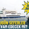 İZDENİZ'den 11 Ocak 2026 Seferleri Hakkında A&ccedil;ıklama