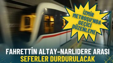 İzmir Metro Seferleri Ge&ccedil;ici Olarak Durduruluyor: ESHOT İle Ulaşım Sağlanacak