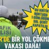 İzmir'de Bir Yol &Ccedil;&ouml;kmesi Olayı Daha: Bu Kritik Nokta İ&ccedil;in Sol Şerit Kapatıldı