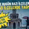 İzmir&rsquo;de Bug&uuml;n Bazı İl&ccedil;elerde Kar, Bazı İl&ccedil;elerde Yağmur: Meteoroloji Yeni Haftanın İlk G&uuml;n&uuml;n&uuml; A&ccedil;ıkladı