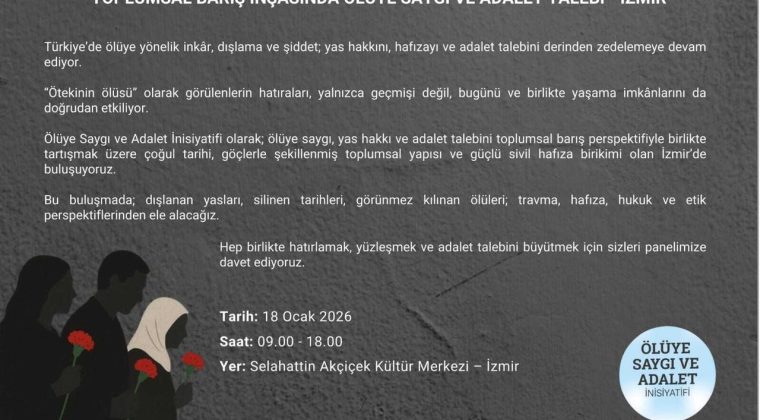 İzmir&rsquo;de &Ouml;l&uuml;ye Saygı ve Adalet Paneli D&uuml;zenleniyor